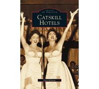 Allen Singer Irwin Richman Catskill Hotels (Copertina rigida)