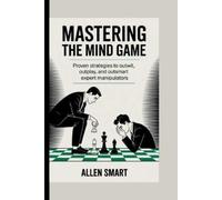 Allen Smart Mastering the Mind Game (Tascabile)
