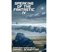 Allen Steele Larry Niven Darrell Schweitz Speaking of the Fantastic (Tascabile)