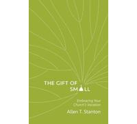 Allen T. Stanton The Gift of Small (Tascabile)