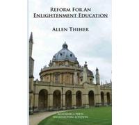 Allen Thiher Reform for an Enlightenment Education (Copertina rigida)