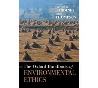 Allen Thompson The Oxford Handbook of Environmental Ethics (Tascabile)