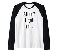 Allen? Ti ho preso. Maglia con Maniche Raglan