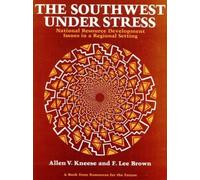 Allen V. Kneese F. Lee Brown The Southwest Under Stress (Tascabile)