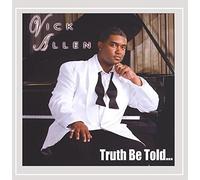 Allen, Vick - Truth Be Told