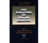 Allen W. Johnson Timothy Earl The Evolution of Human Societie (Copertina rigida)