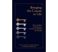 Allen Watson Robert Perry Bringing the Course to Life (Tascabile)