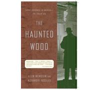 Allen Weinstein Alexander Vassiliev The Haunted Wood (Tascabile)
