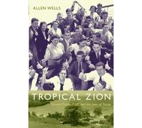 Allen Wells Tropical Zion (Tascabile) American Encounters/Global Interactions