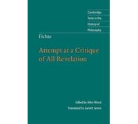 Allen Wood Fichte: Attempt at a Critique of All Revelation (Tascabile)