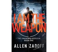Allen Zadoff I Am the Weapon (Tascabile)