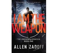 Allen Zadoff I Am the Weapon (Tascabile)