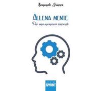 Allena mente. Per una memoria vincente