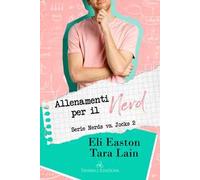 Allenamenti per il nerd. Nerds vs. jocks. Vol. 2