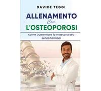 Allenamento con l'osteoporosi. Come aumentare la massa ossea senza farmaci