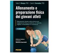 Allenamento e preparazione fisica dei giovani atleti. Allenamento basato sulla scienza per migliorare la forza, la potenza, la velocità, l'agilità, la flessibilità e la resistenza