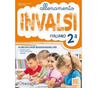 Allenamento INVALSI Italiano. Per la 2ª classe della Scuola elementare