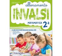 Allenamento INVALSI Matematica. Per la 2ª classe della Scuola elementare