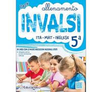 Allenamento INVALSI Pack Italiano+Matematica+Inglese. Per la 5ª classe della Scuola elementare
