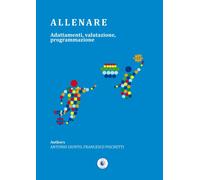 Allenare. Adattamenti, valutazione, programmazione - [Wip Edizioni]