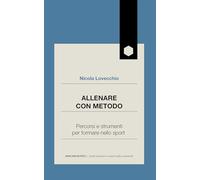 Allenare con metodo. Percorsi e strumenti per formare nello sport