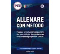 Allenare con metodo. Proposta formativa con adeguamento alle linee guida del Sistema Nazionale di qualifiche degli operatori sportivi
