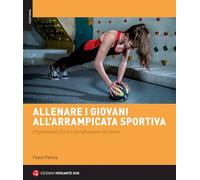 ALLENARE I GIOVANI ALL'ARRAMPICATA SPORTIVA - PALMA FABIO - VERSANTE SUD