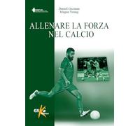 Allenare la forza nel calcio