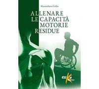 Allenare le capacità motorie residue