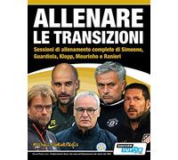ALLENARE LE TRANSIZIONI - Michail Tsokaktsidis - SOCCERTUTOR COM LTD, 2018