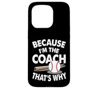Allenatore di baseball perché sono l'allenatore Ecco perché Custodia per iPhone 15 Pro
