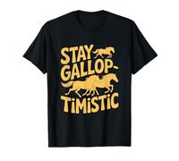 Allenatore di cavalli Stay Galloptimistic Maglietta
