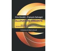 ALLENATORE VINCENTE: Dai creatori di Coach Factor le interviste ai migliori allenatori di pallavolo