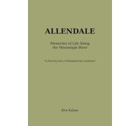 Allendale: Memories of Life Along the Mississippi River