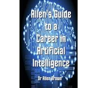 Allen's Guide to a Career in Artificial Intelligence