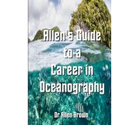 Allen's Guide to a Career in Oceanography