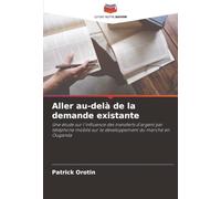 Aller au-delà de la demande existante: Une étude sur l'influence des transferts d'argent par téléphone mobile sur le développement du marché en Ouganda