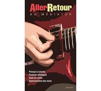 Aller-Retour Au Mediator (Chitarra)