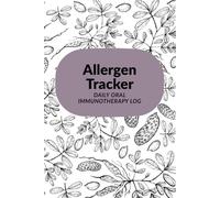 Allergen Tracker - Daily Oral Immunotherapy Log - Peanut Cover: One Year Journal for Managing Peanut, Egg, Milk and More Allergies