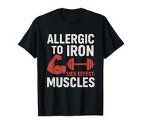 Allergic To Iron | Funny Gym Workout Bodybuilding Fitness Maglietta