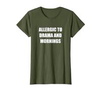 Allergico al Dramma e al Mattino Maglietta, Donna, Oliva, L
