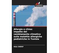 Allergie e clima: impatto del cambiamento climatico sulle malattie allergiche pediatriche in Tunisia