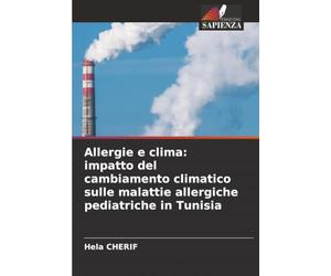 Allergie e clima: impatto del cambiamento climatico sulle malattie allergiche pediatriche in Tunisia