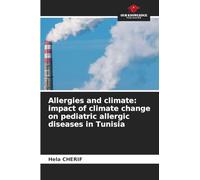 Allergies and climate: impact of climate change on pediatric allergic diseases in Tunisia