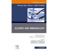 Allergy and Immunology, An Issue of Primary Care: Clinics in Office Practice: Volume 50-2