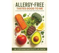 Allergy-Free Tastes Good to Me: Gluten & Dairy-Free Cookbook