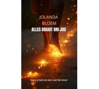 Alles draait om jou: Want jij bent de kern van het leven