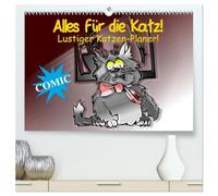 Alles für die Katz! Lustiger Katzen-Planer (hochwertiger Premium Wandkalender 2026 DIN A2 quer), Kunstdruck in Hochglanz: Witziger Comic-Planer für Katze und Mensch!