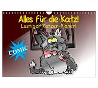Alles für die Katz! Lustiger Katzen-Planer (Wandkalender 2026 DIN A4 quer), CALVENDO Monatskalender: Witziger Comic-Planer für Katze und Mensch!