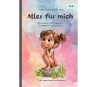 Alles für mich: Affirmationen für Mädchen ab 6, Band 1, Selbstwert, Schule, Freundschaft, Gefühle, Stärken, liebevolles Geschenk